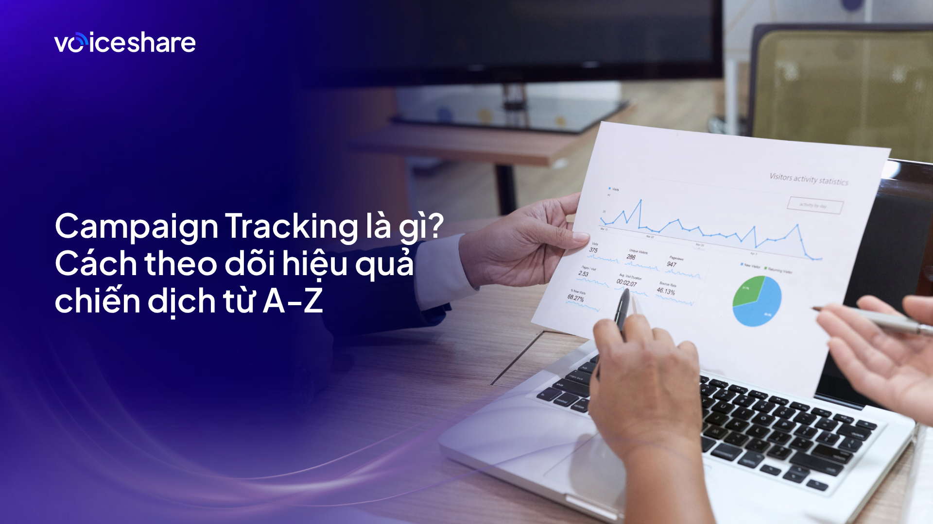 Campaign Tracking là gì? Cách theo dõi hiệu quả chiến dịch từ A-Z