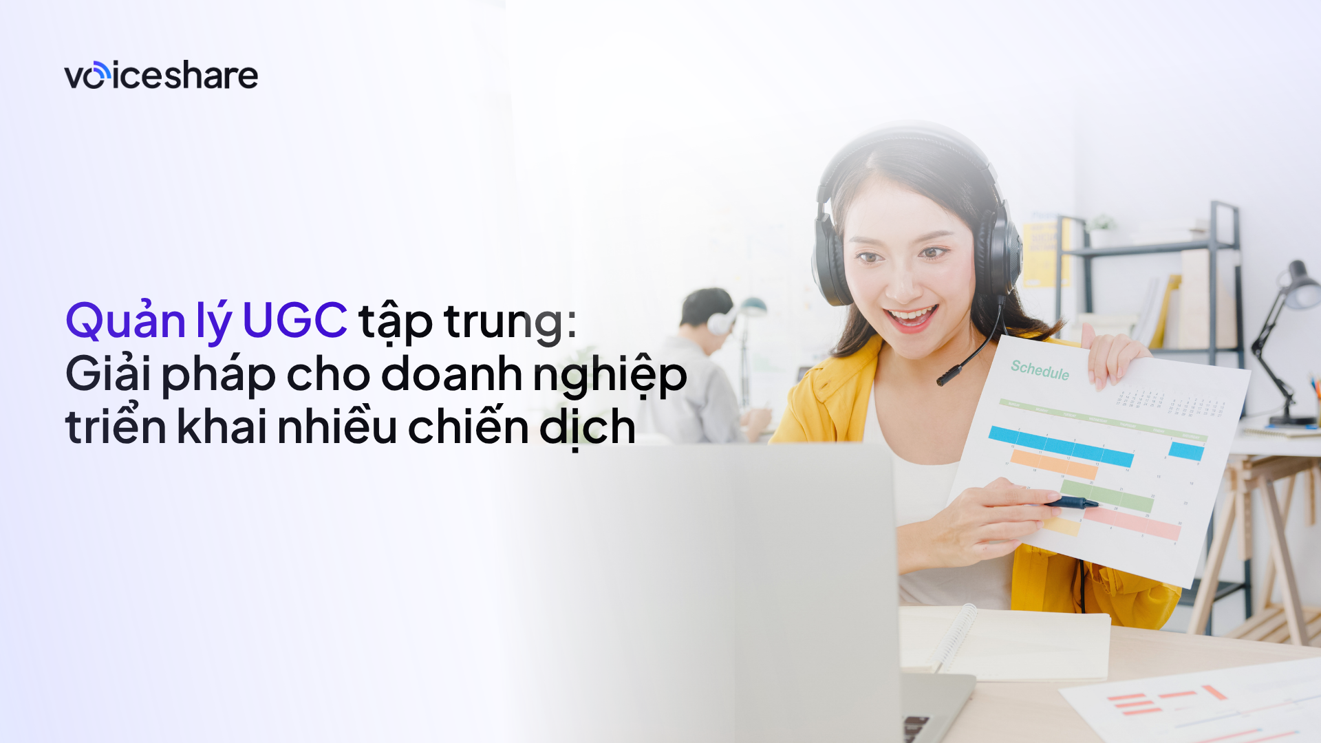 Quản lý UGC tập trung: Giải pháp cho doanh nghiệp triển khai nhiều chiến dịch